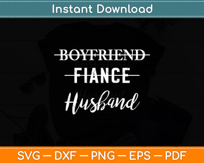 Boyfriend Fiance Husband Svg Digital Cutting File