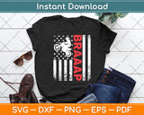 Braaap Vintage USA American Flag Tee Motocross Dirt Bike Svg Digital Cutting File