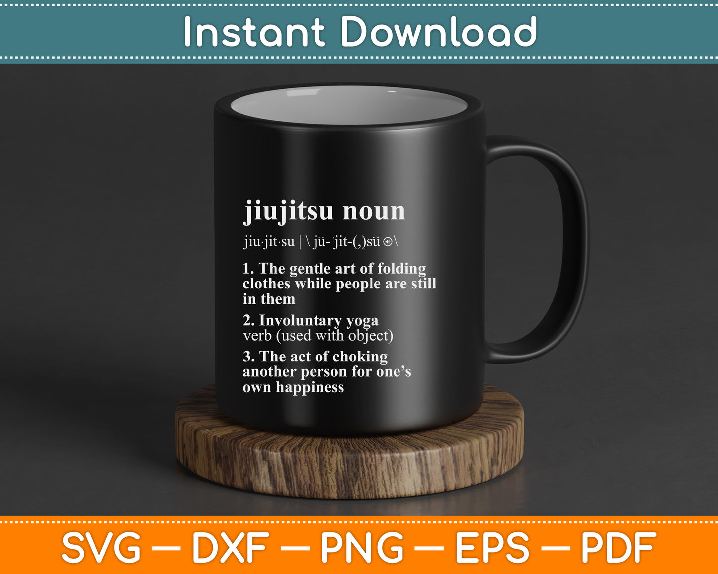 Brazilian Jiu Jitsu SVG digital download featuring a humorous definition quote