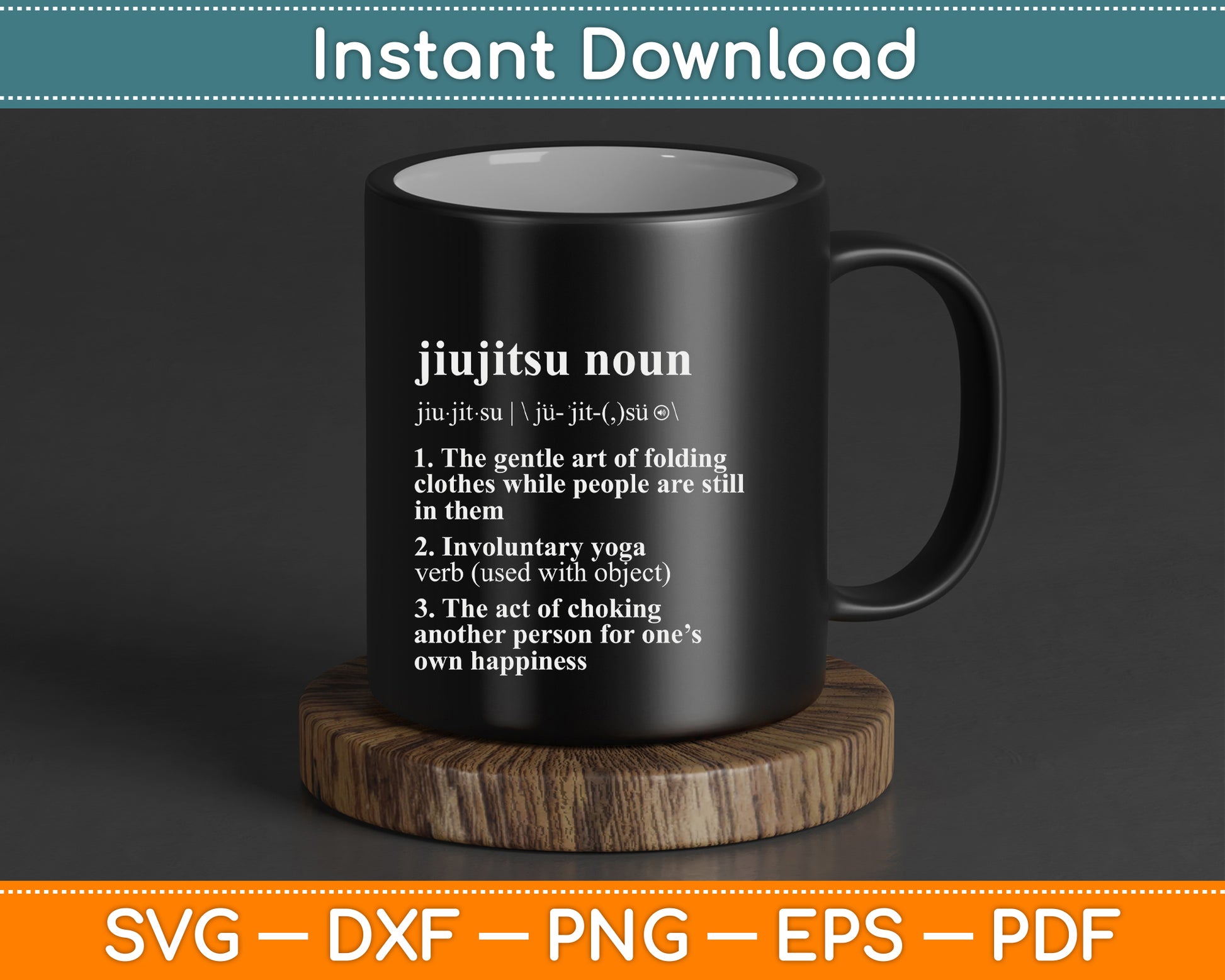 Brazilian Jiu Jitsu SVG digital download featuring a humorous definition quote