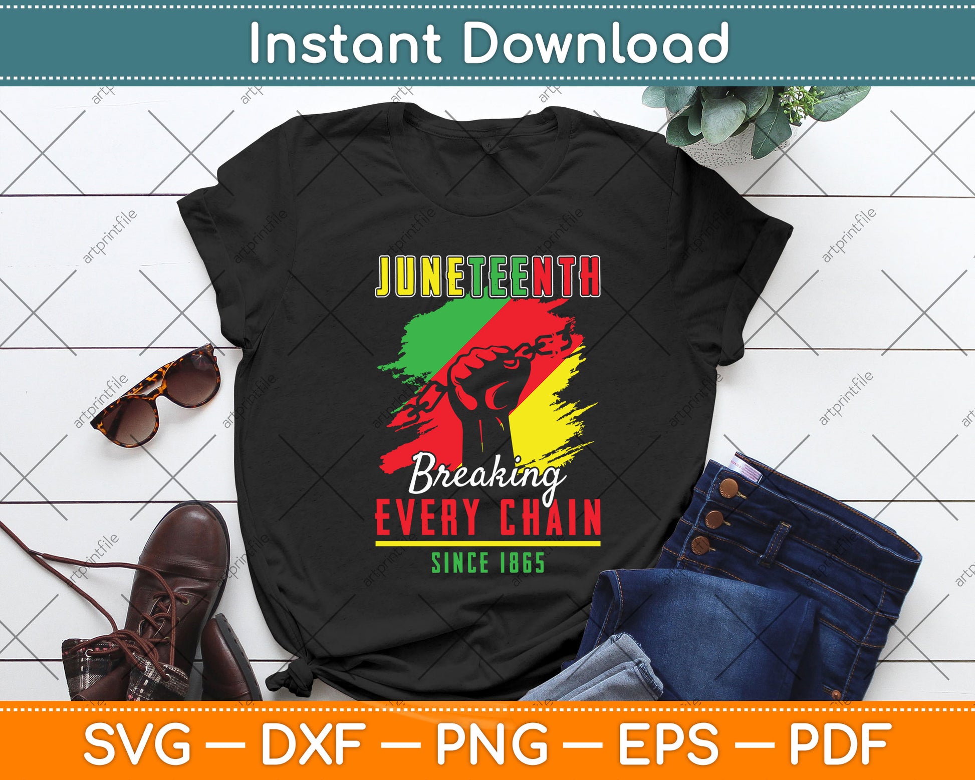 Juneteenth Breaking Every Chain Since 1865 Freedom Svg Png Dxf Digital Cutting File