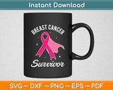 Breast Cancer Awareness Survivor Pink Ribbon Svg Digital Cutting File