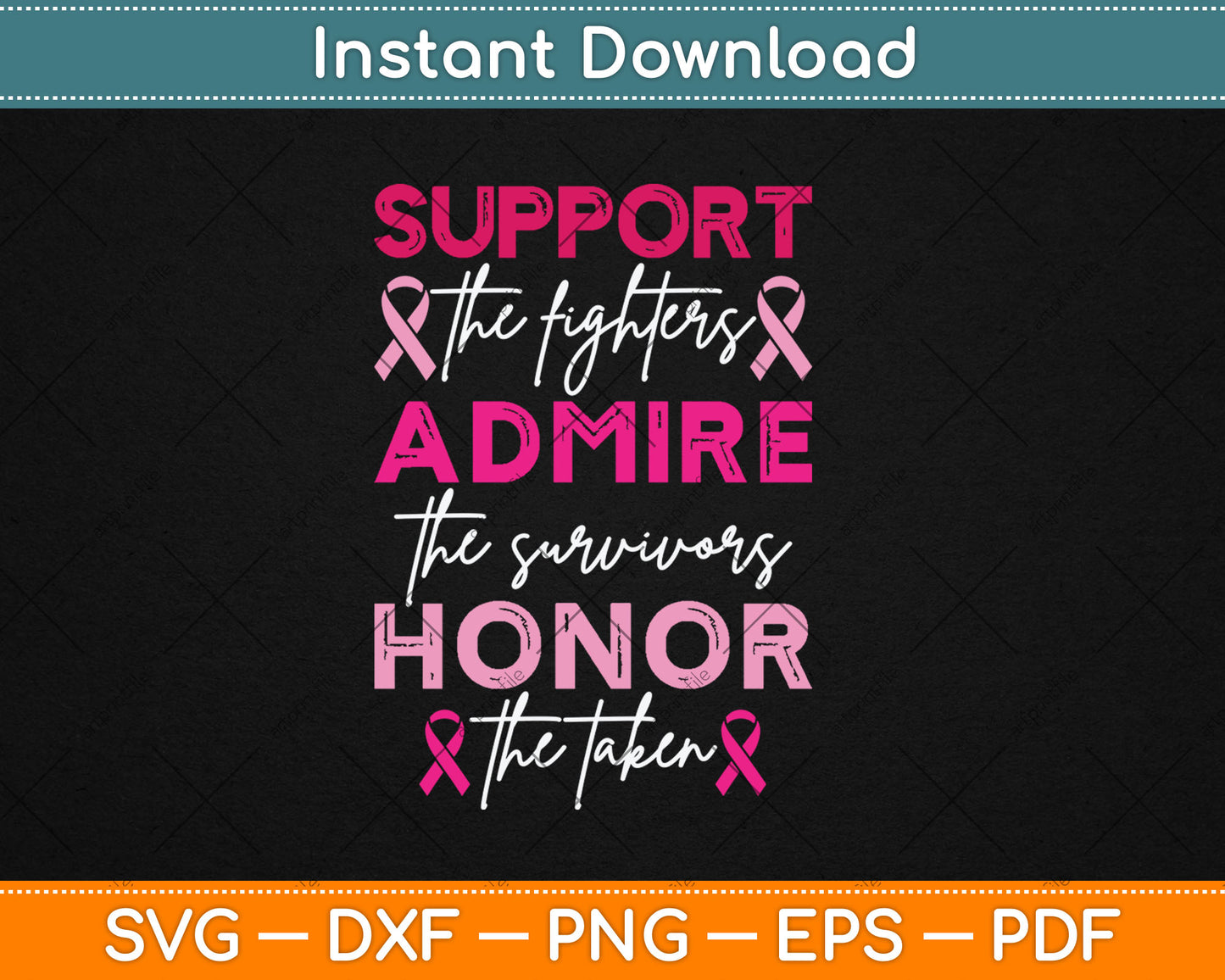 Breast Pink Support Admire Honor Breast Cancer Awareness Svg Digital Cutting File