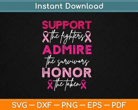 Breast Pink Support Admire Honor Breast Cancer Awareness Svg Digital Cutting File