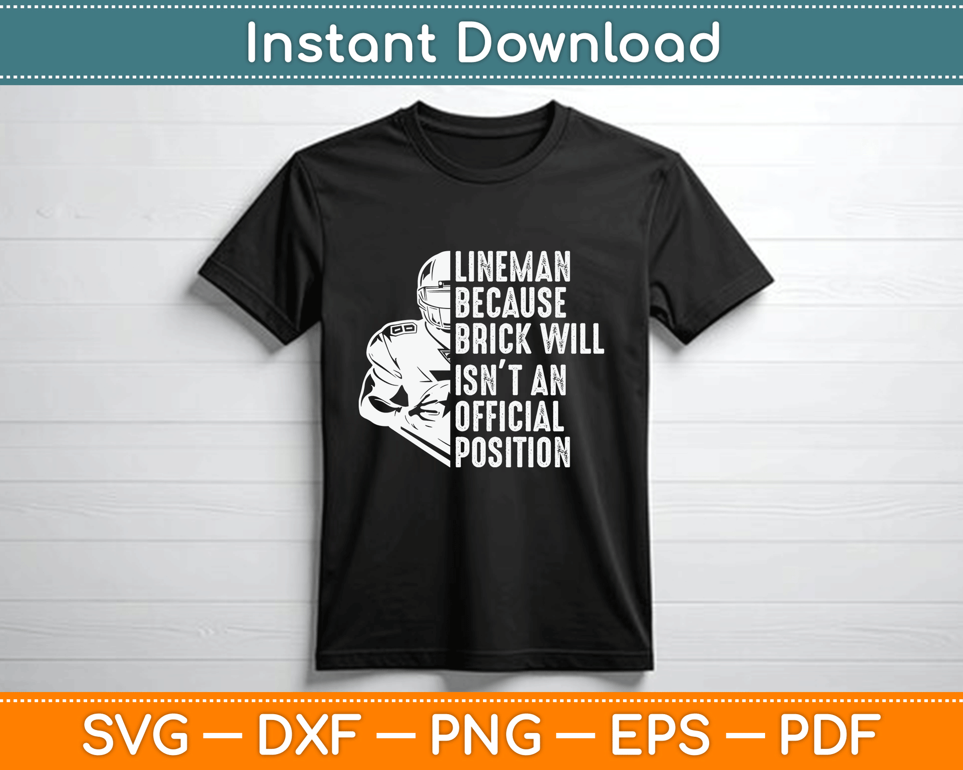 Brick Wall Isn’t Official Position Football Lineman SVG Design