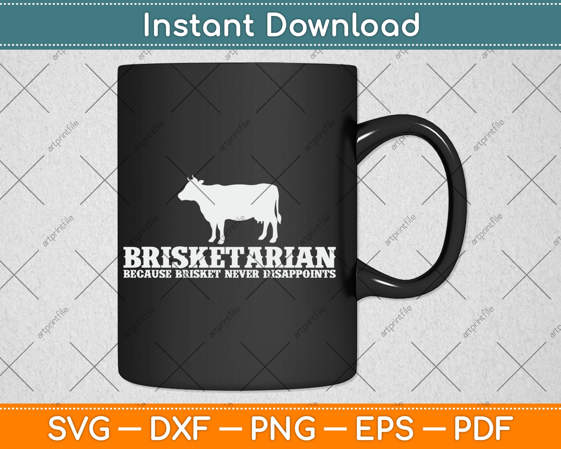 Brisketarian Because Brisket Never Disappoints BBQ Lover Svg Digital Cutting File