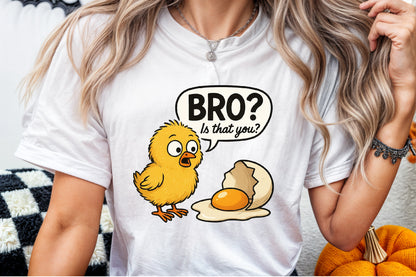 Bro Is That You Funny Chicken Egg Chick PNG Cute Poultry Design