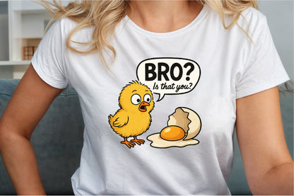 Bro Is That You Funny Chicken Egg Chick PNG Cute Poultry Design