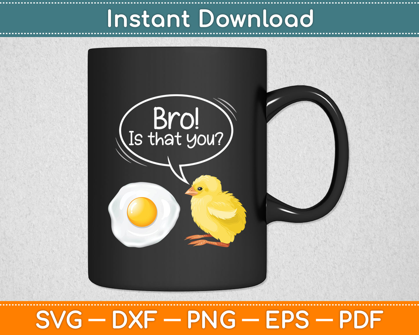 Bro Is That You Chicken Egg Fried Funny Svg Digital Cutting File