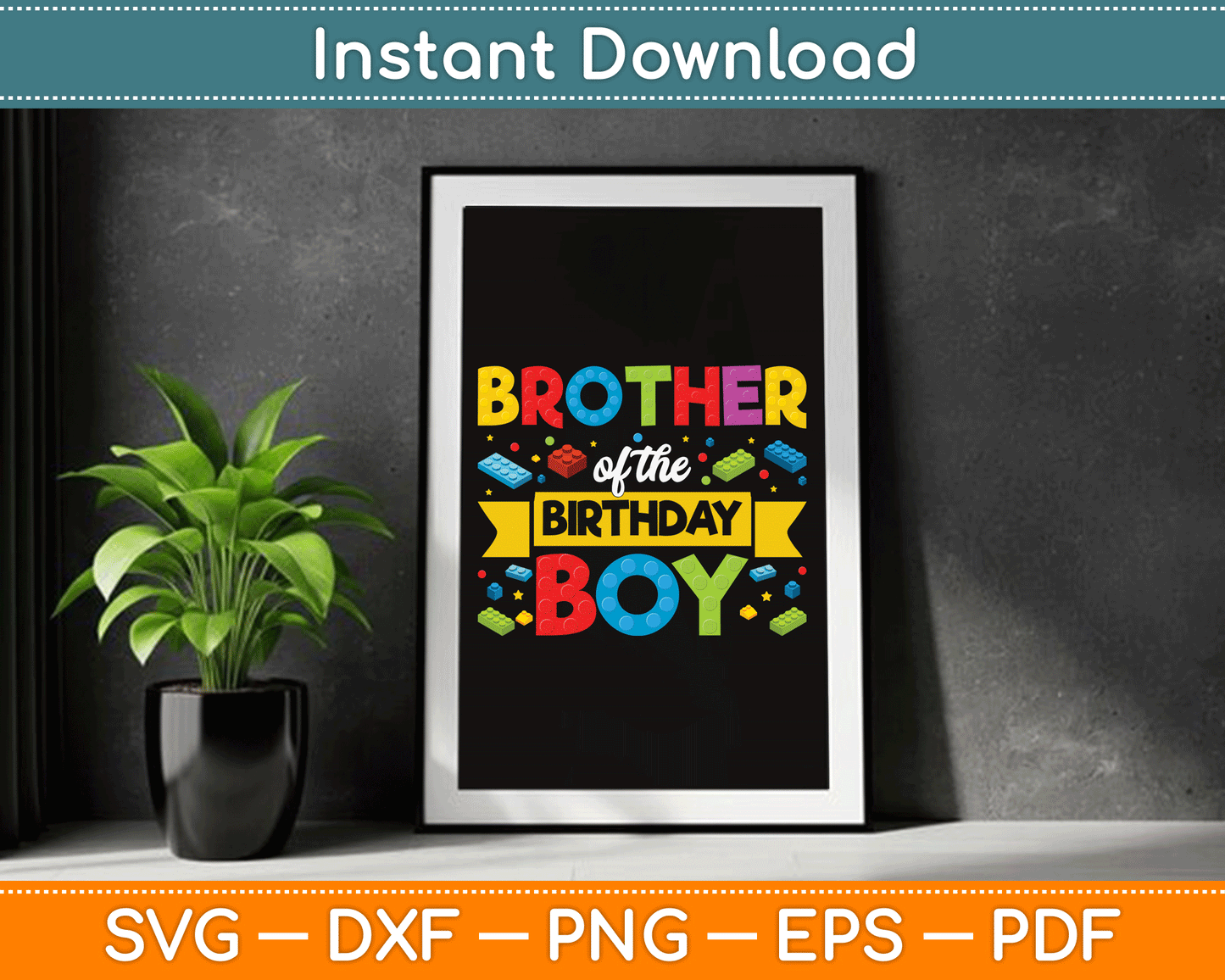 Brother Of The Birthday Boy Master Builder SVG Digital Cutting File