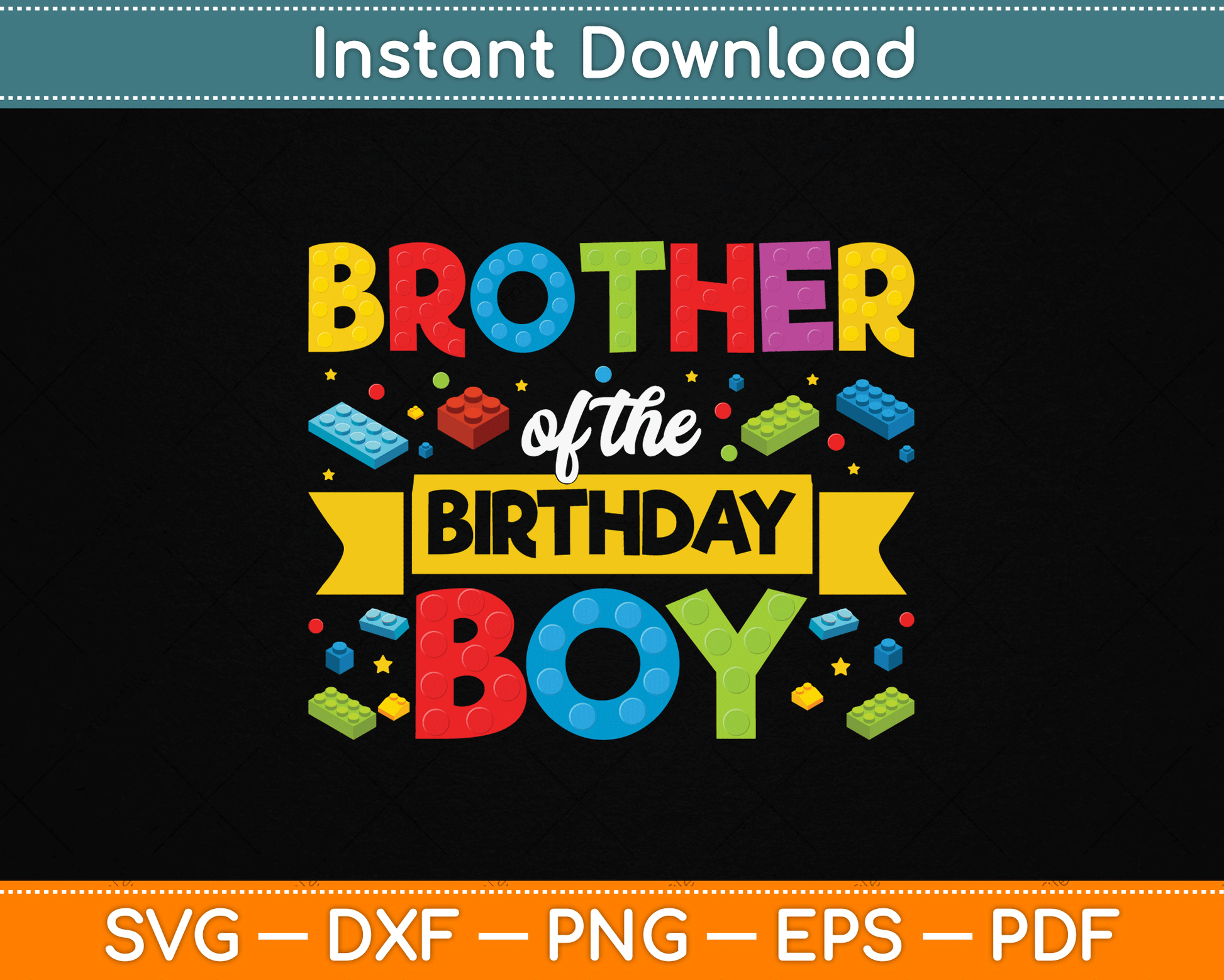 Brother Of The Birthday Boy Master Builder SVG Digital Cutting File