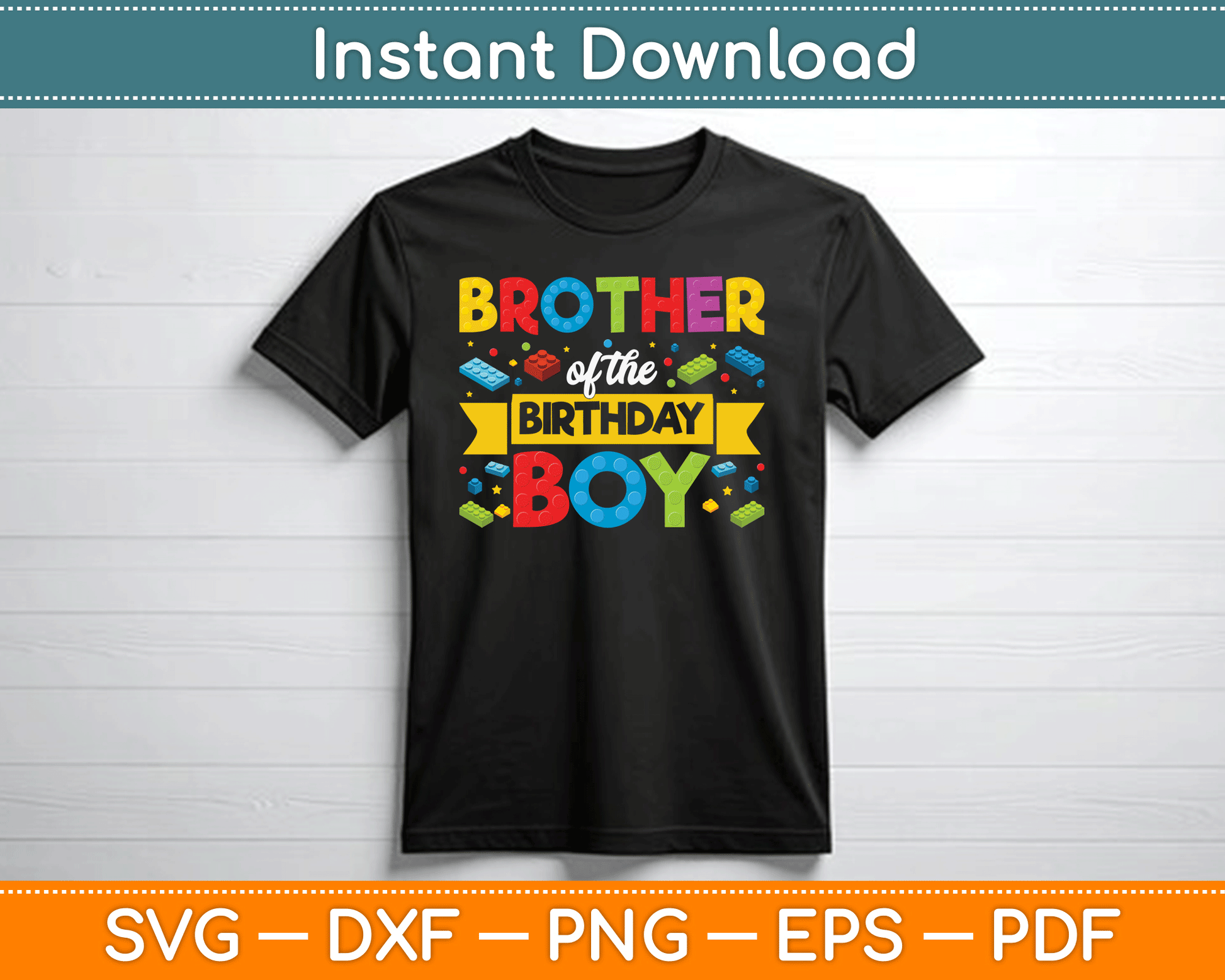 Brother Of The Birthday Boy Master Builder SVG Digital Cutting File