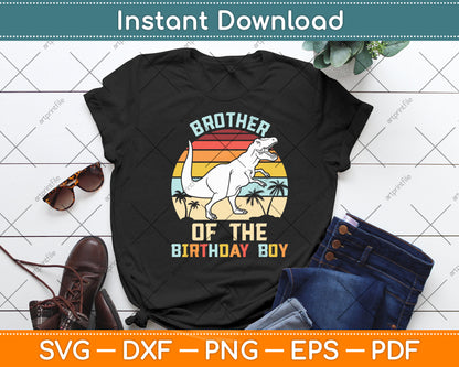 Brother Of The Birthday Boy Dinosaur Retro Vintage Svg Digital Cutting File