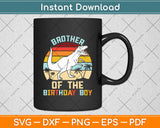 Brother Of The Birthday Boy Dinosaur Retro Vintage Svg Digital Cutting File