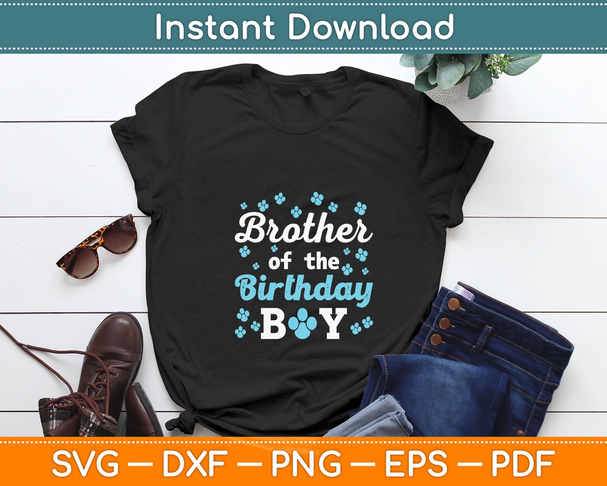 Brother Of The Birthday Boy Dog Paw Bday Party Celebration Svg Digital Cutting File