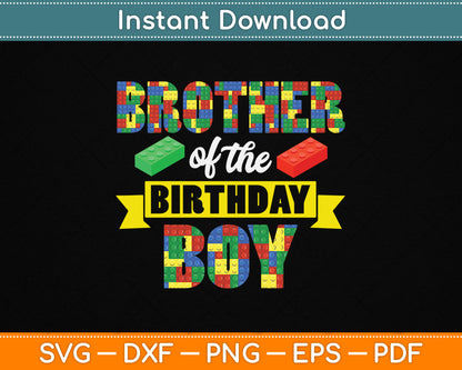 Brother Of The Birthday Boy Master Builder SVG Digital Cutting File