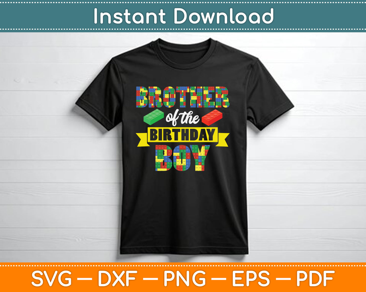 Brother Of The Birthday Boy Master Builder SVG Digital Cutting File