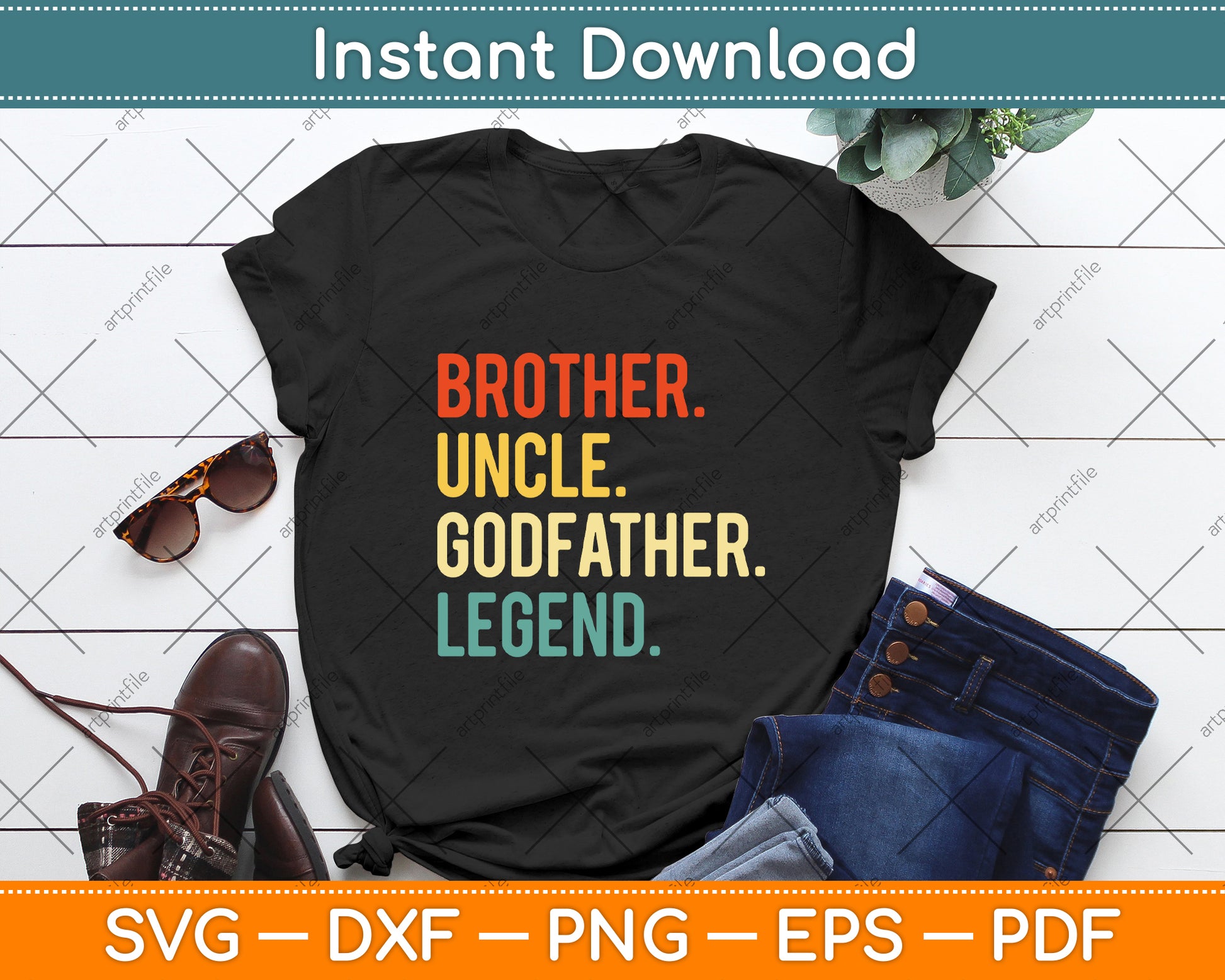 Brother Uncle Godfather Legend Funny Vintage Father's Day SVG Digital Download