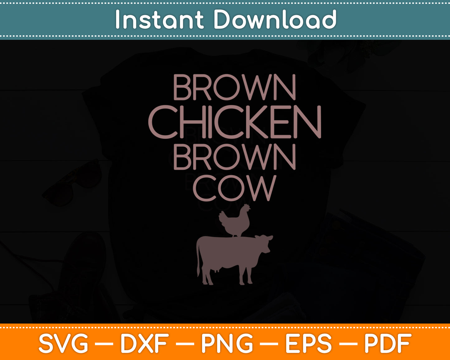 Brown Chicken Brown Cow Funny Svg Digital Cutting File