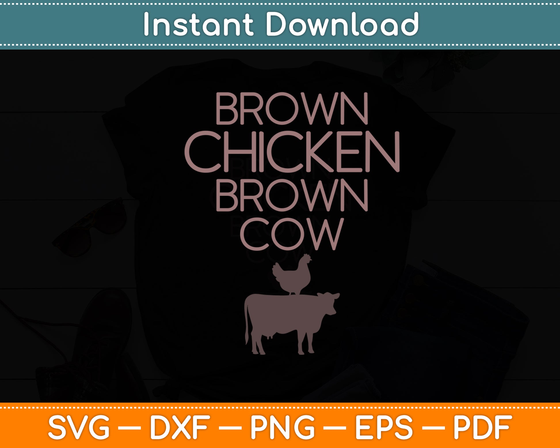 Brown Chicken Brown Cow Funny Svg Digital Cutting File