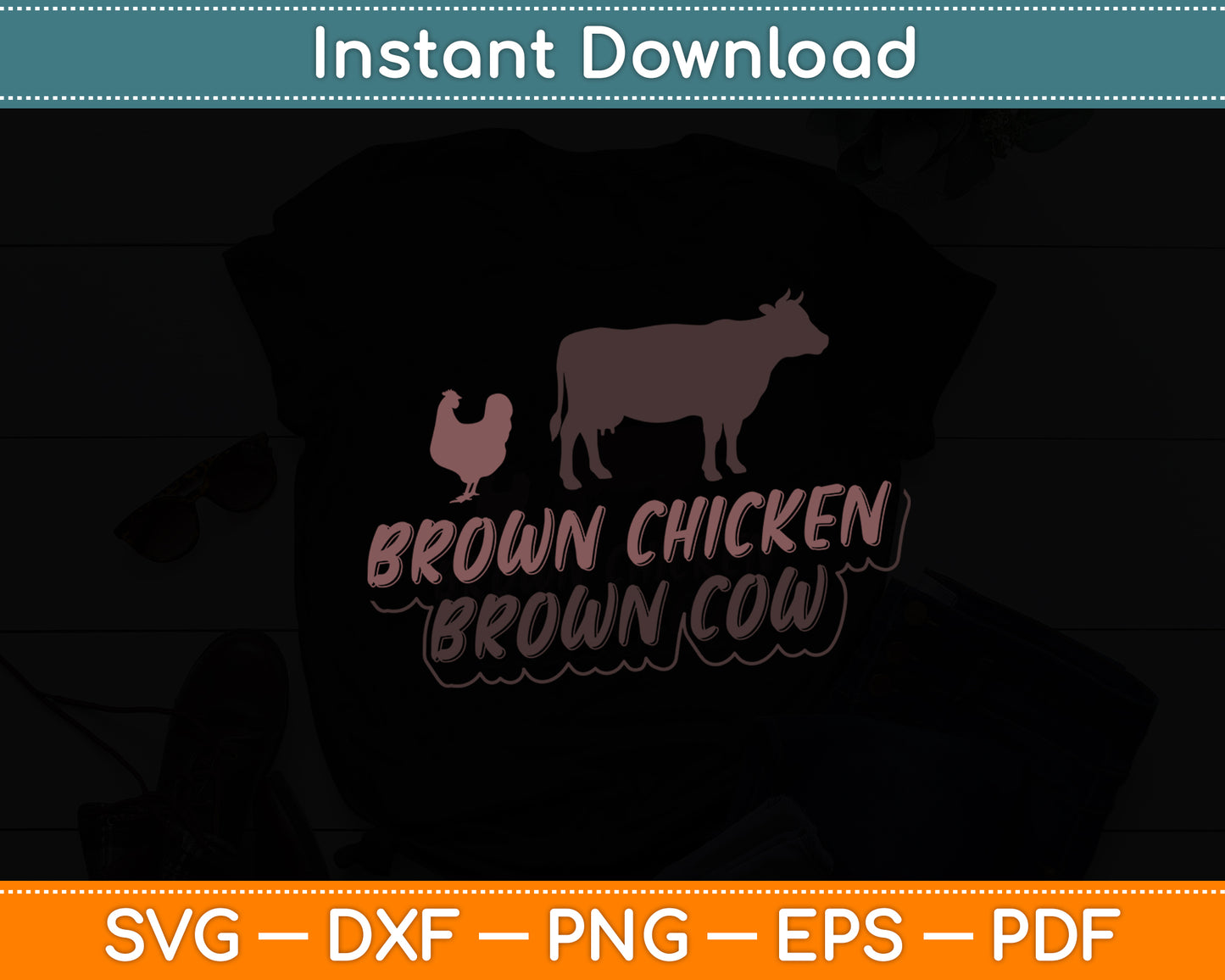 Brown Chicken Brown Cow Funny Svg Digital Craft Cutting File