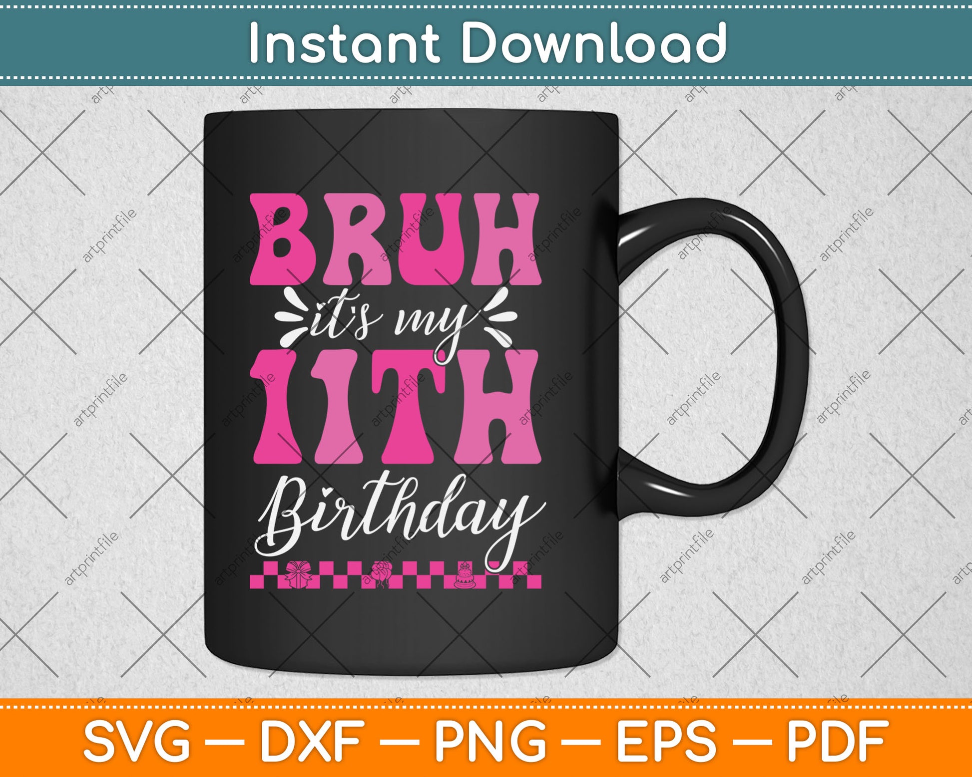 Bruh It's My 11th Birthday 11 Year Old 11yr Cute Groovy Svg Digital Cutting File
