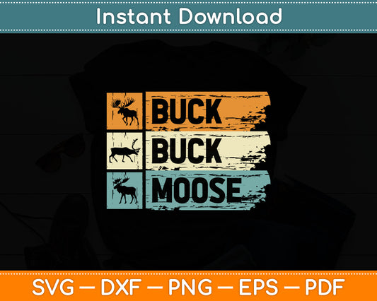Buck Buck Moose Svg Digital Cutting File