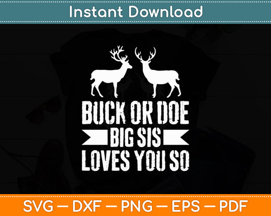 Buck or Doe Baby Gender Reveal Sister Svg Digital Cutting File