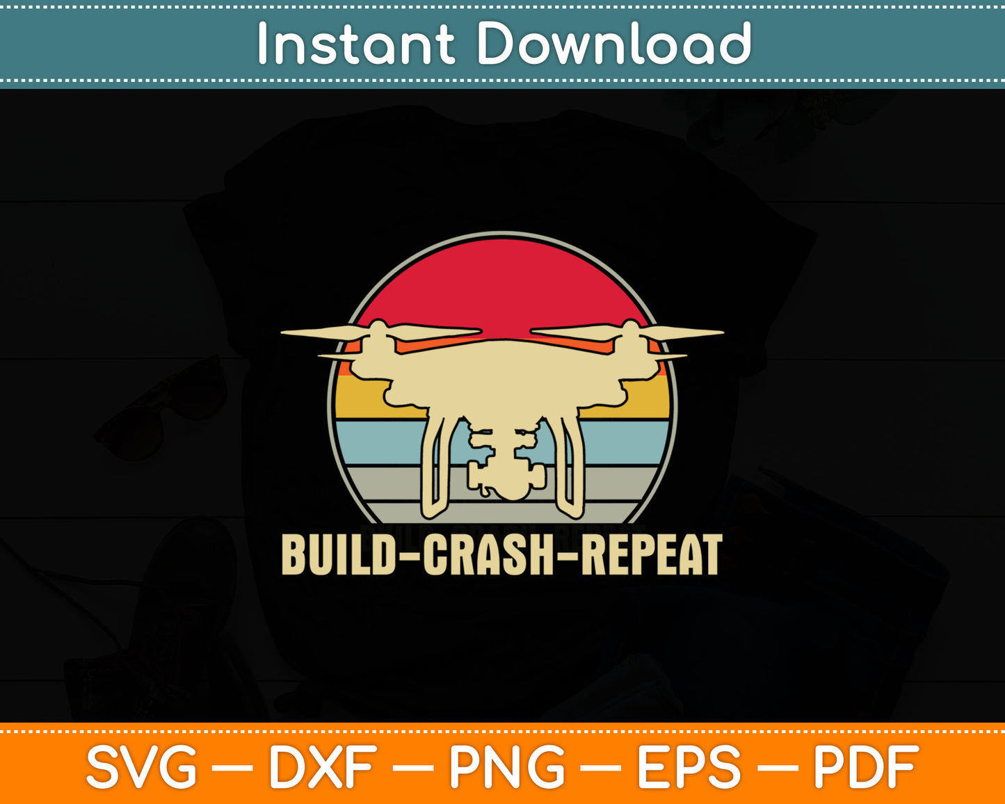 Build Crash Repeat - Drone Pilot Svg Digital Cutting File