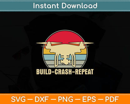 Build Crash Repeat - Drone Pilot Svg Digital Cutting File