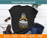 Built 80 Years Ago - All Parts Original 80th Birthday Svg Digital Cutting File