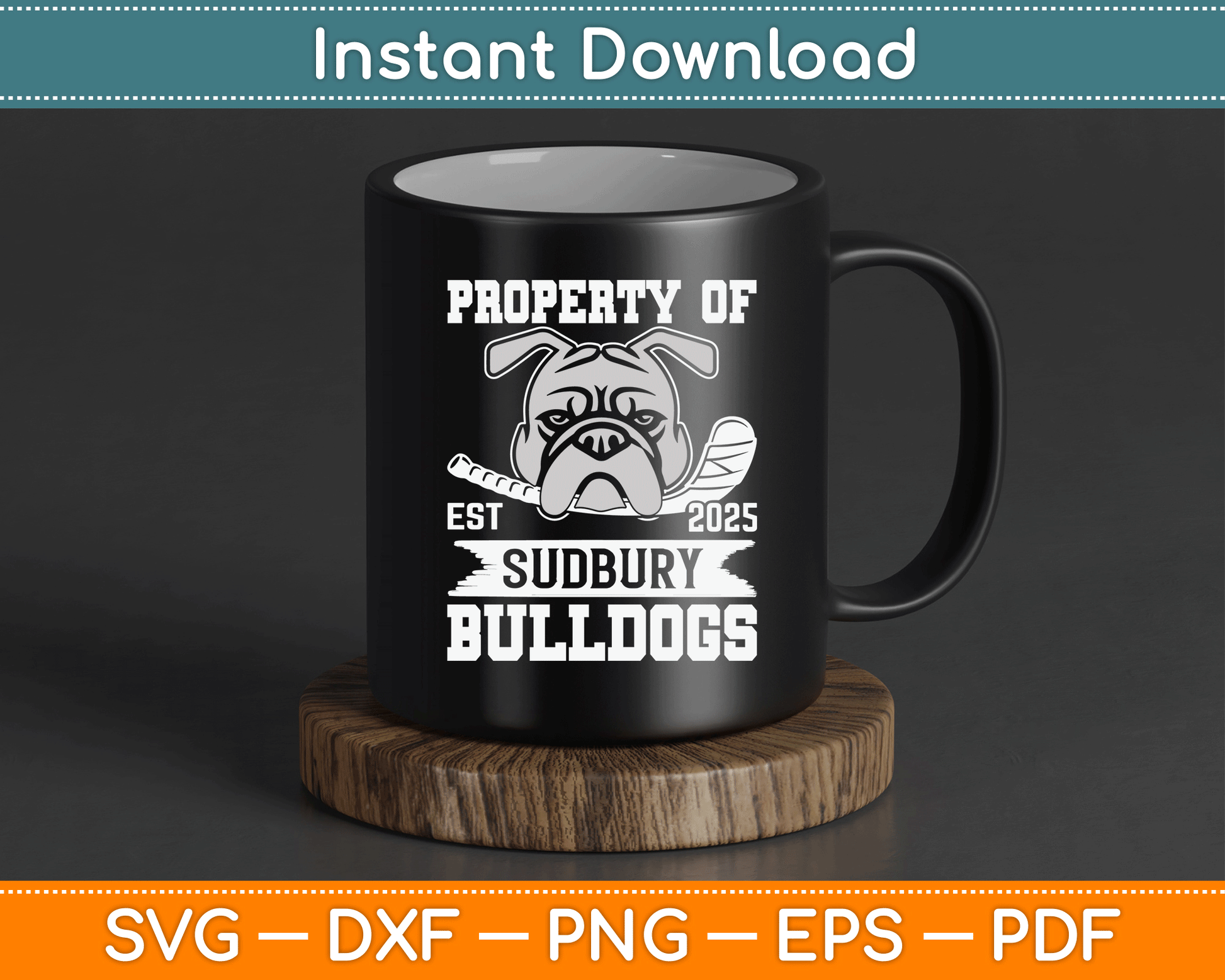 Bulldog Pet Dog Property Of Sudbury Bulldogs SVG Digital Cutting File