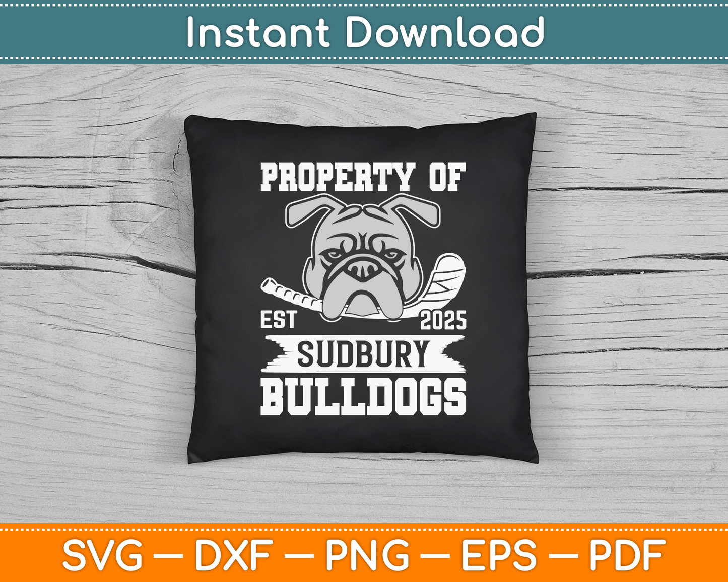 Bulldog Pet Dog Property Of Sudbury Bulldogs SVG Digital Cutting File