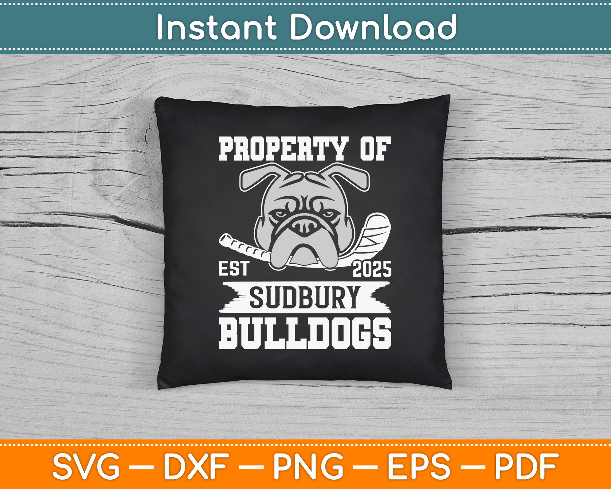 Bulldog Pet Dog Property Of Sudbury Bulldogs SVG Digital Cutting File
