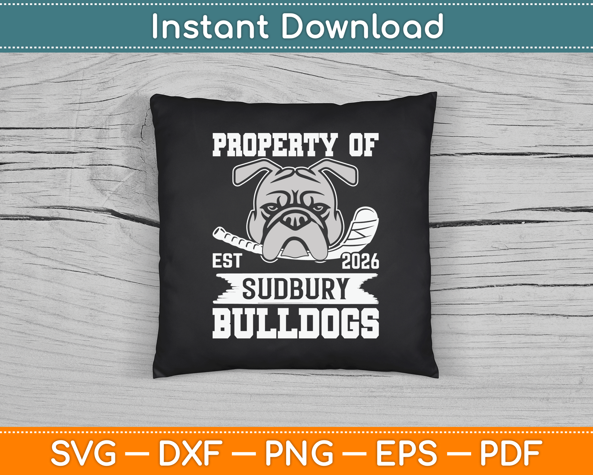 Bulldog Pet Dog Property Of Sudbury Bulldogs SVG Digital Cutting File