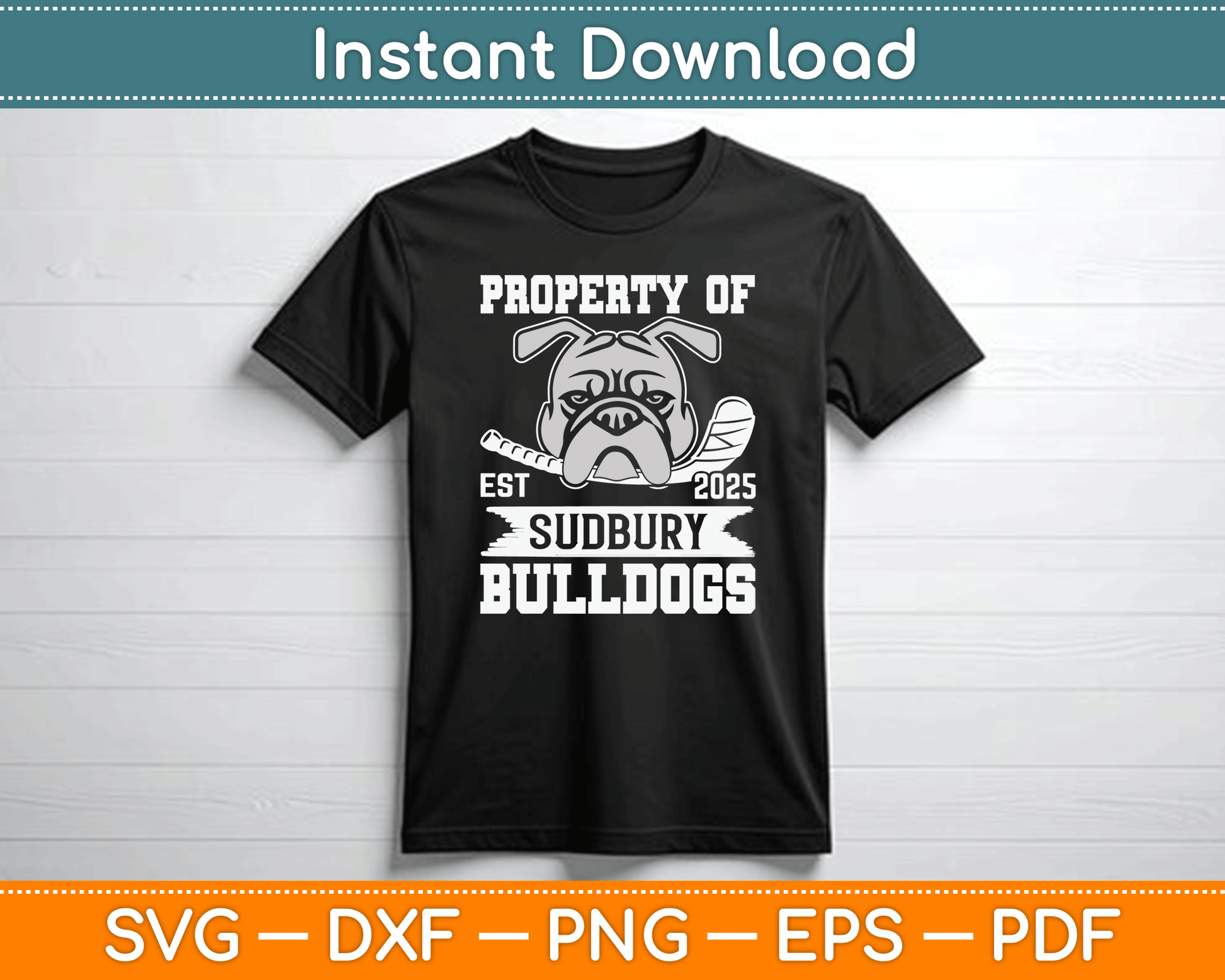Bulldog Pet Dog Property Of Sudbury Bulldogs SVG Digital Cutting File