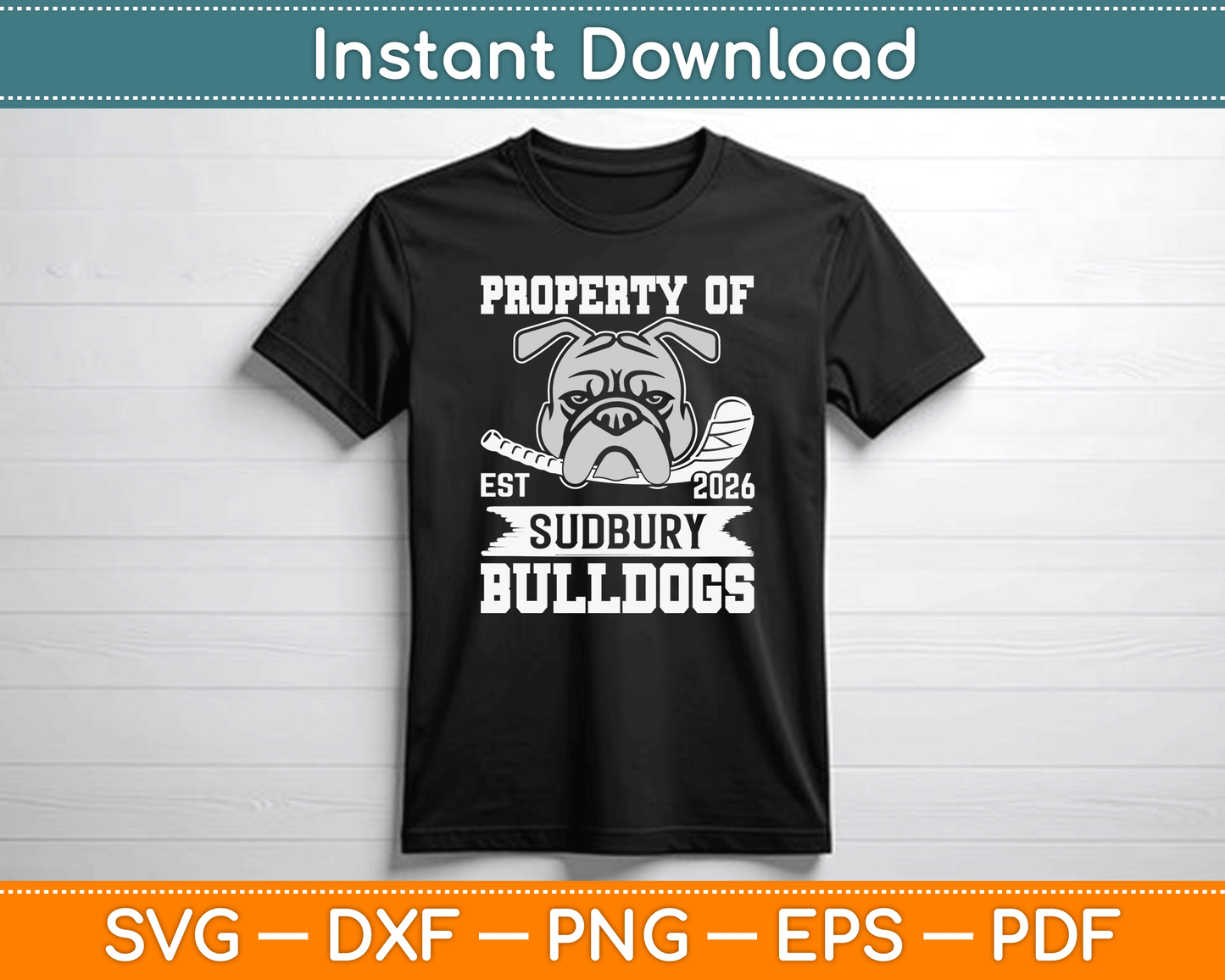 Bulldog Pet Dog Property Of Sudbury Bulldogs SVG Digital Cutting File