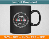 Bus Driver Squad Appreciation Week Back to School Svg Digital Cutting File