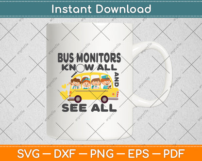 Bus Monitors Know All And See All - School Bus Funny Svg Digital Cutting File