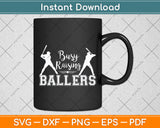 Busy Raising Ballers Baseball Mothers Day Svg Digital Cutting File