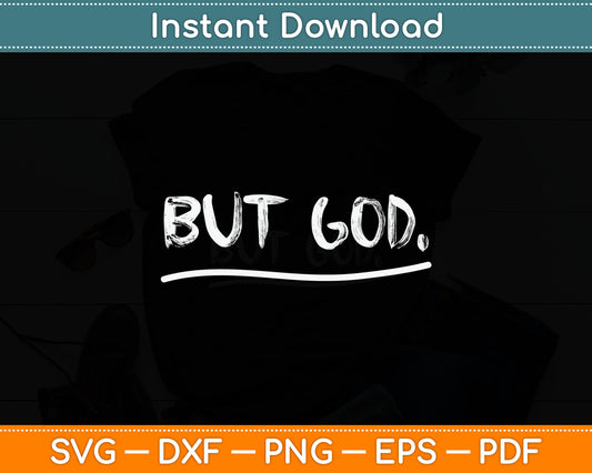 But God Christian Svg Digital Cutting File