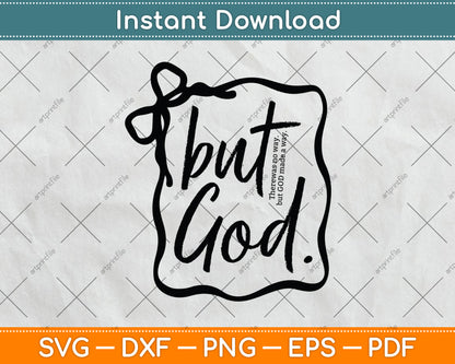 But God Faith Created With A Purpose Religious Christian Bible Verse Svg Cutting File