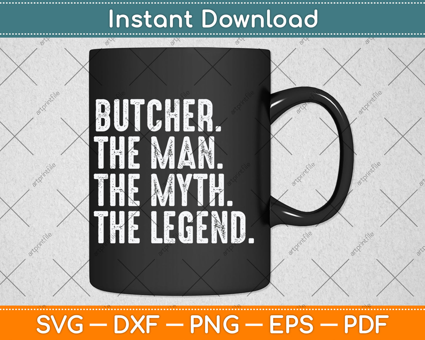 Butcher Gift Man Myth The Legend Svg Digital Cutting File