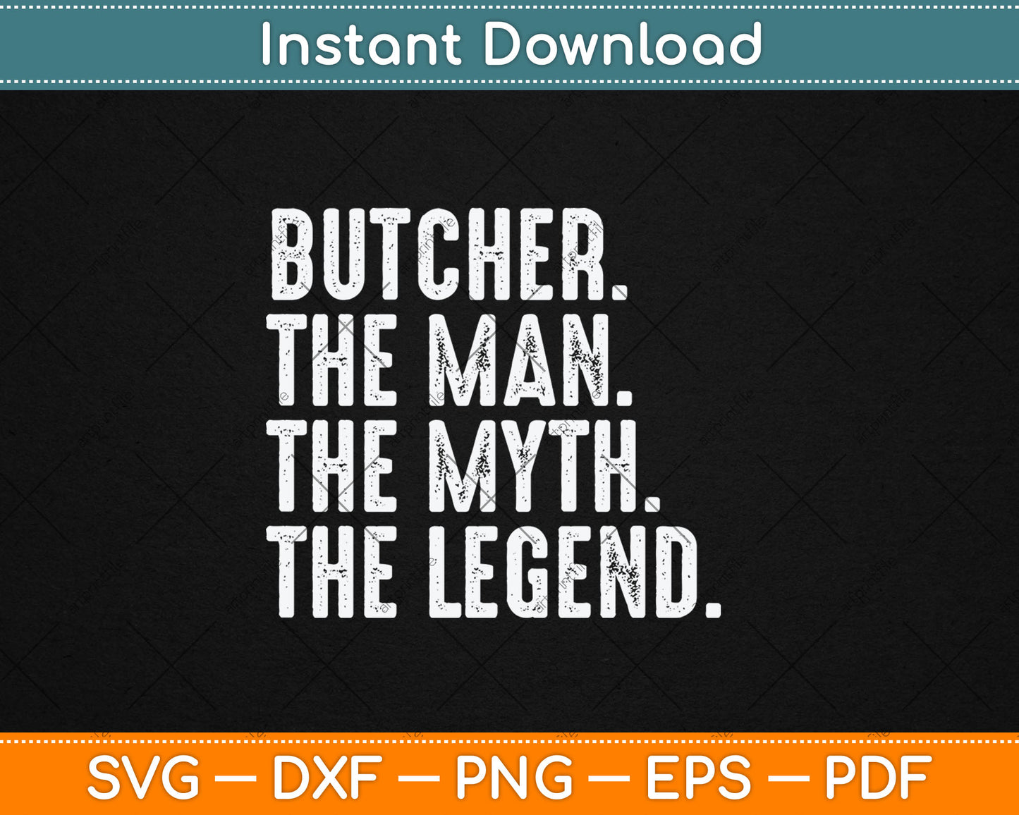 Butcher Gift Man Myth The Legend Svg Digital Cutting File