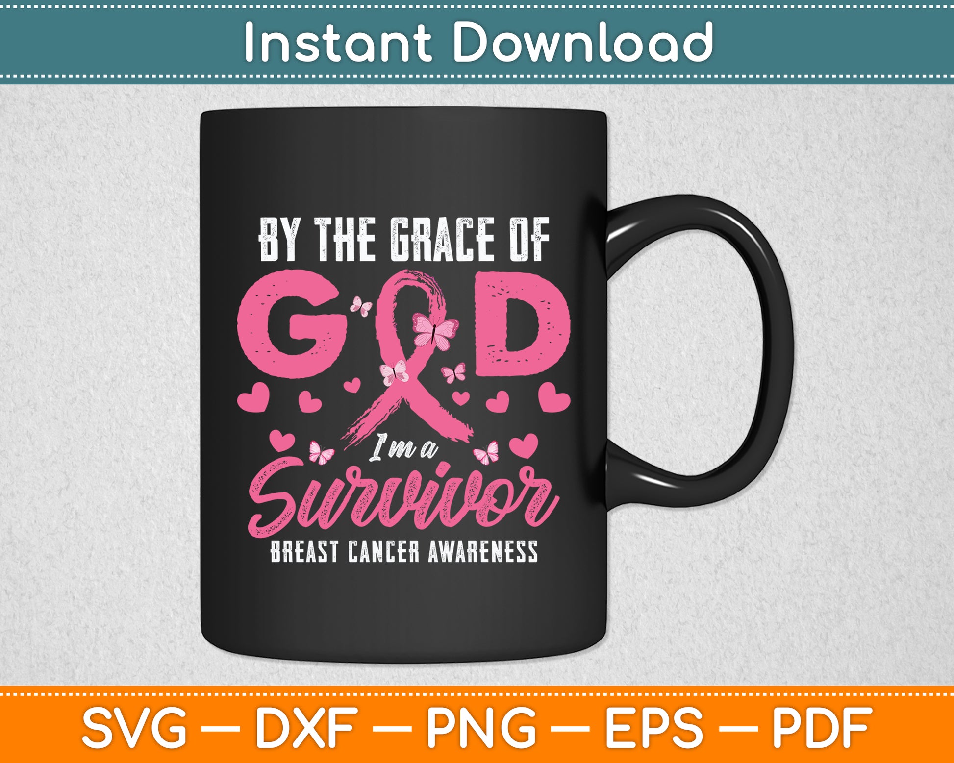 By The Grace God Im A Survivor Breast Cancer Survivor Svg Digital Cutting File