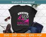 By The Grace Of God I'm A Survivor Breast Cancer Awareness Svg Png Dxf Cutting File