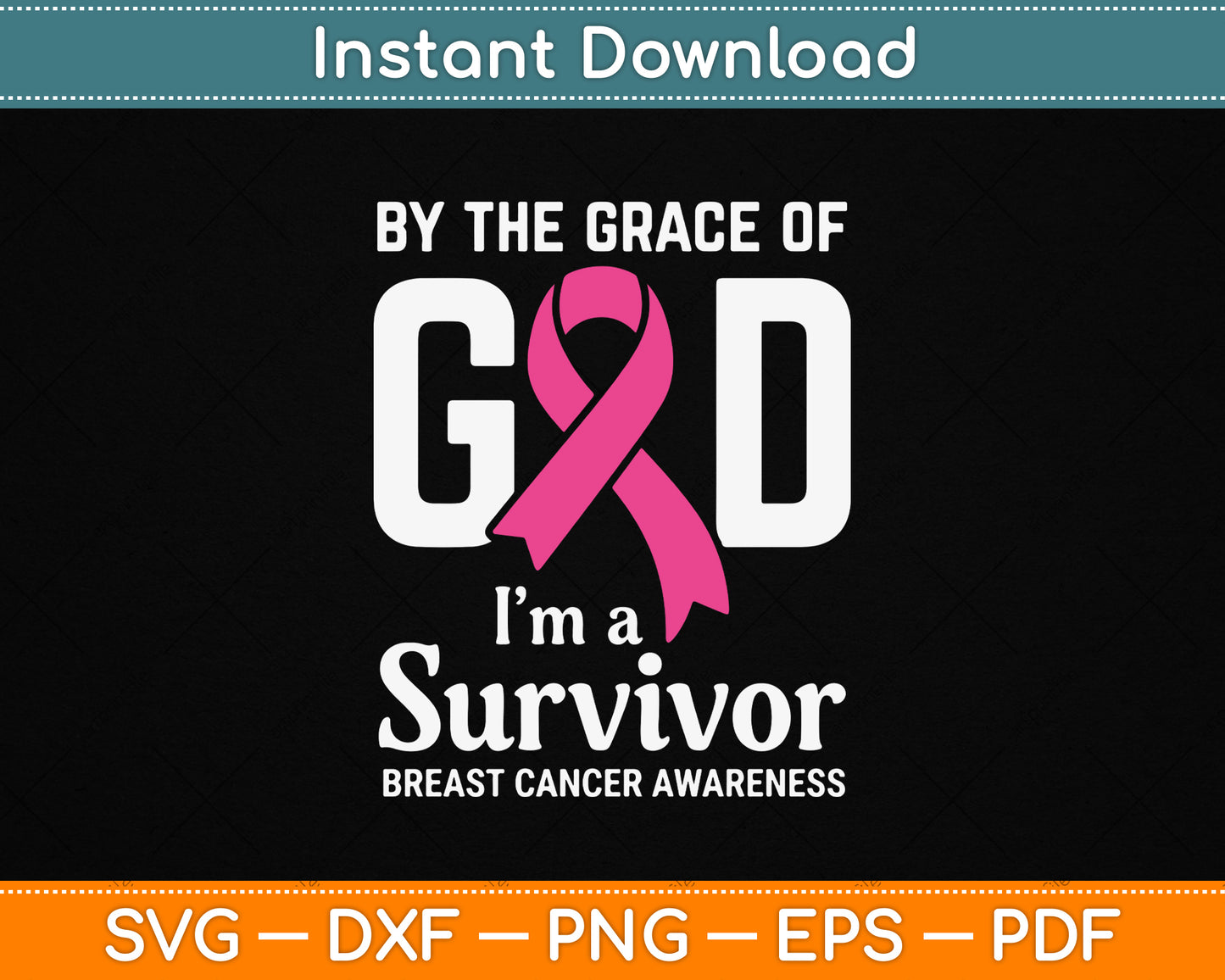 By The Grace of God Breast Cancer Survivors Conscious Christian SVG Digital Cutting File