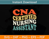 CNA Certificated Nursing Assistant Groovy Retro CNA Life Svg Digital Cutting File