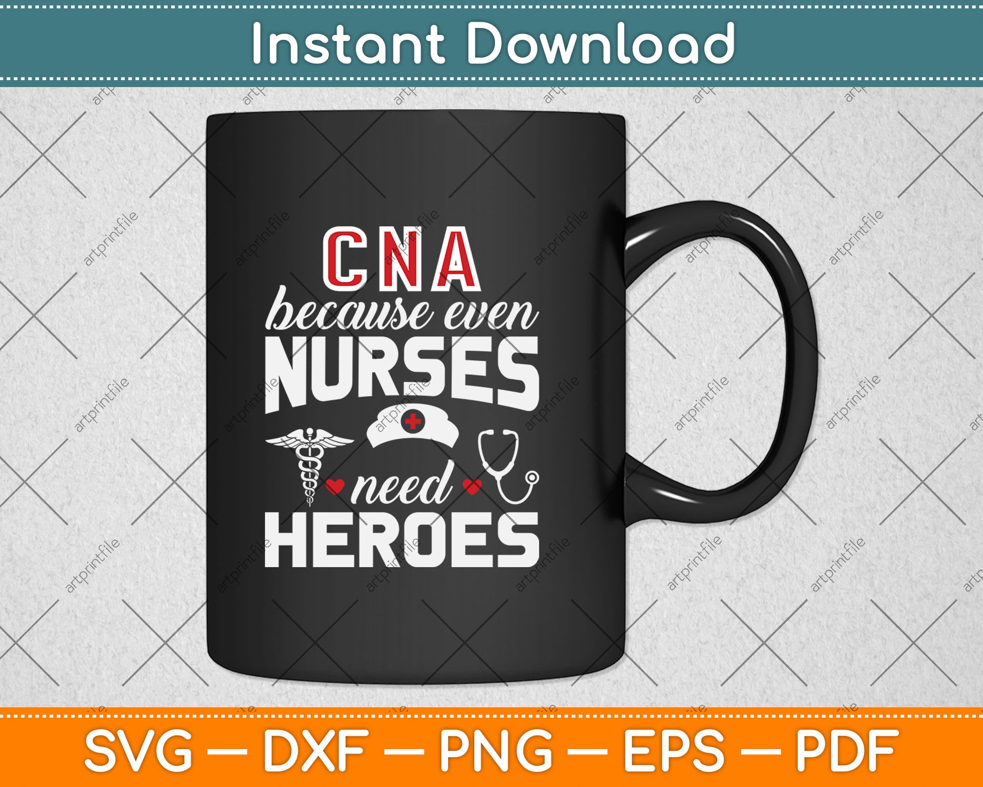 CNA Humor Because Even Nurses Need Heroes Funny Nurse Svg Digital Cutting File