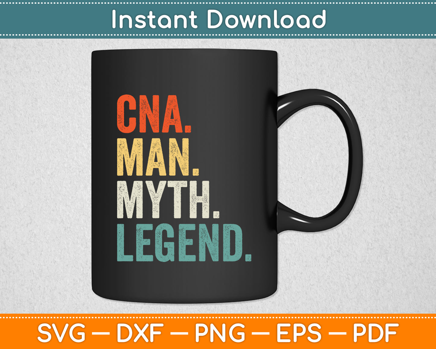 CNA Man Myth Legend Svg Digital Cutting File